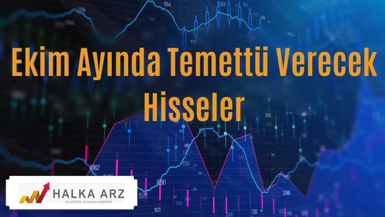 2022 Ekim Ayında Temettü Verecek Hisseler